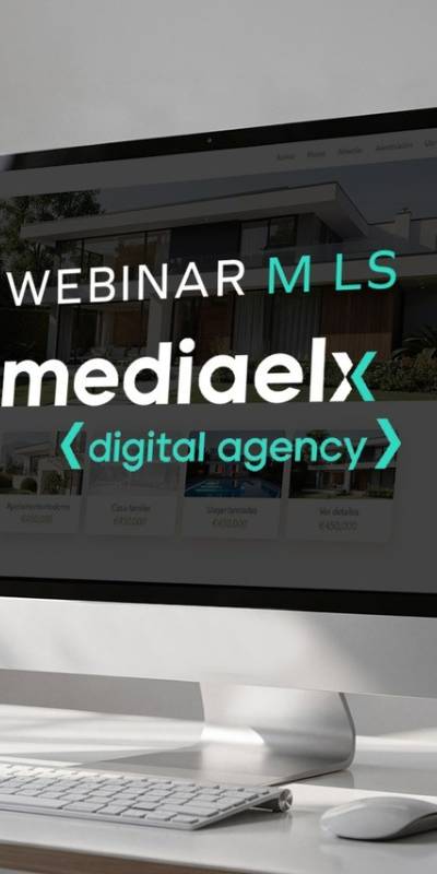 ¿Te faltan viviendas en cartera? Conéctate a nuestro Webinar de la MLS Mediaelx y accede a más producto real